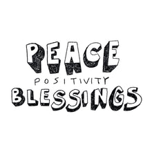 Load image into Gallery viewer, Peace, Positivity and Blessings Tee