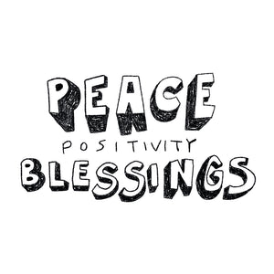 Peace, Positivity and Blessings Tee